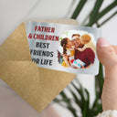 Custom Photo Father And Son Best Friends For Life - Gift For Dad, Father, Grandpa - Personalized Aluminum Wallet Card