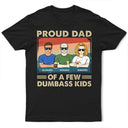 Proud Father Of A Few - Funny Gift For Dad, Father, Grandpa - Personalized T Shirt