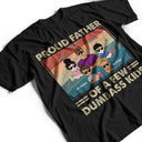 Proud Father Of A Few Kids - Funny Gift For Dad, Father, Grandpa - Personalized T Shirt