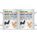 Pet Thank You For Being My Mom Dad - Funny Gift For Dog Lovers, Cat Lovers - Personalized Mug