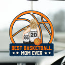 Best Basketball Mom Ever - Gift For Sport Mom, Basketball Mom - Personalized Acrylic Car Hanger