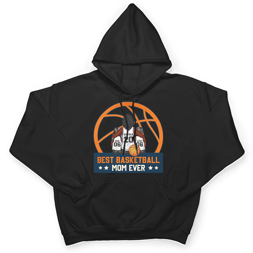 Best Basketball Mom Ever - Gift For Sport Mom, Basketball Mom - Personalized T Shirt