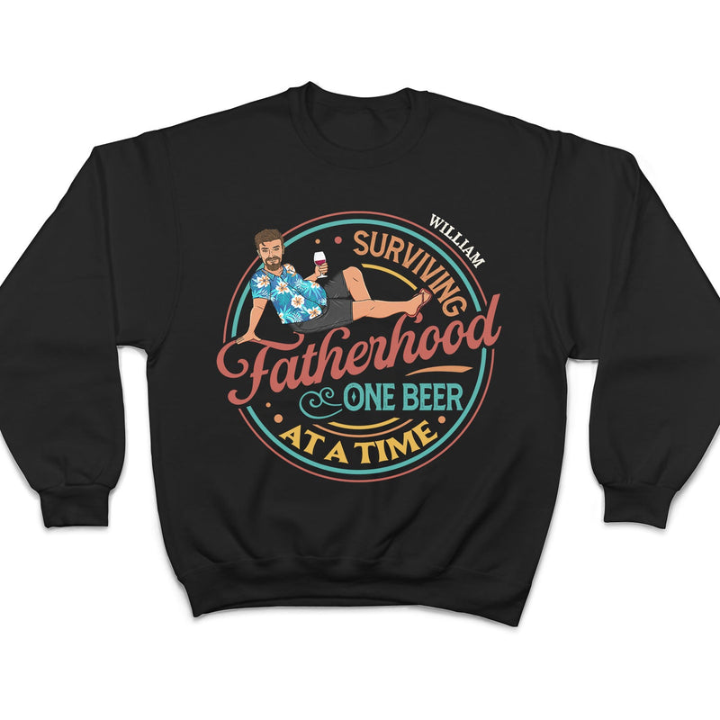 Surviving Fatherhood One Beer At A Time - Birthday Gift For Father, Dad - Personalized T Shirt