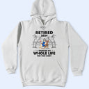 I Worked My Whole Life For This Shirt - Personalized T Shirt