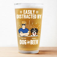 Easily Distracted By Dog And Beer - Personalized Beer Glass