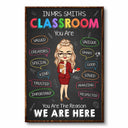 In This Classroom You Are - Personalized Poster