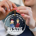 Christmas,Gift For Bestie,Funny - Christmas Congrats On Being My Bestie - Personalized Circle Glass Ornament