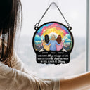 Gift For Bestie,Gift For Sisters,Gift For Brothers,Happy - The Bond Between Us Will Always Be Strong - Personalized Window Hanging Suncatcher Ornament