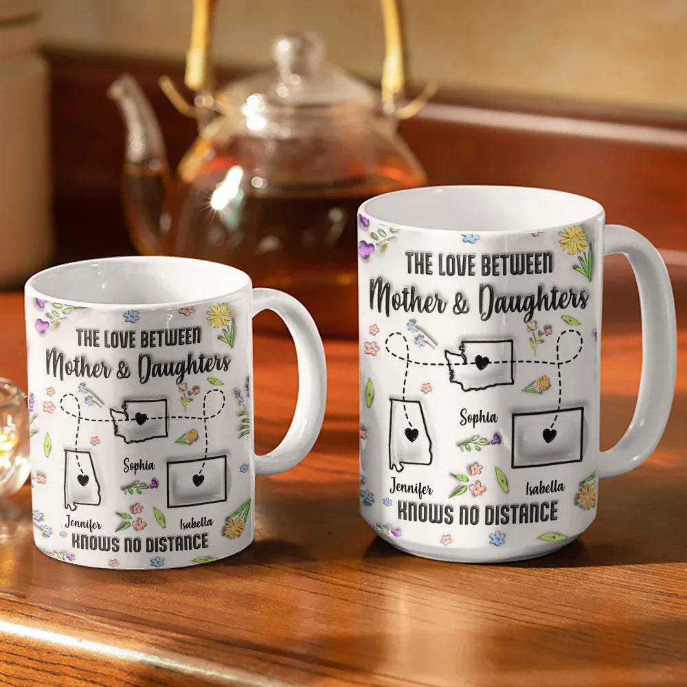 Gift For Mother,Mom - Children,Long Distance - The Love Between Mother & Daughter State - 3D Inflated Effect Printed Mug, Personalized White Edge-to-Edge Mug