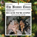 Christmas,Custom Photo,Gift For Bestie,Happy - Custom Photo The Besties Times We Are Iconic - Personalized Custom Shaped Acrylic Ornament