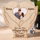 Gift For Couples,Old Couples,Gift For Husband,Gift For Wife,Gift For Boyfriend,Gift For Girlfriend,LGBT,Love,Non-Eng,Romantic - You Are The Missing Piece To My Heart - Personalized Custom Shaped Wooden Puzzle
