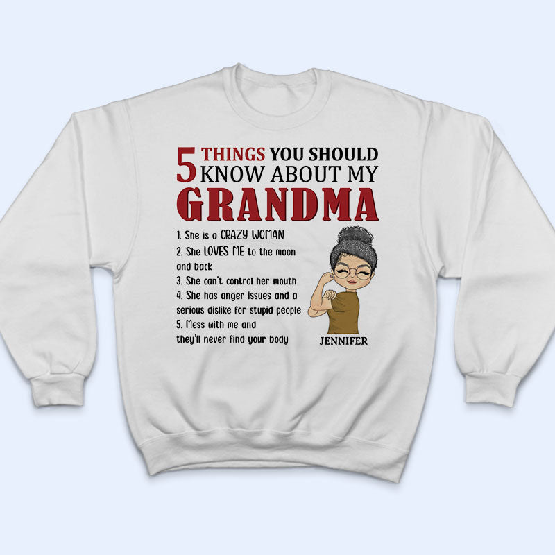 5 Things You Should Know About Grandma Mom Aunt - Mother Gift - Personalized Custom T Shirt