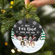 Best Fur Mom Dad Ever Just Ask - Christmas Gift For Dog & Cat Lovers - Personalized Custom Circle Ceramic Ornament