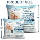Custom Photo I Hugged This Soft Pillow Lake - Gift For Sisters, Bestie, Mother - Personalized Custom Pillow