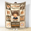 Dream Big Be Grateful Give Love Laugh Lots - Gift For Kids, Back To School Gift - Personalized Fleece Blanket