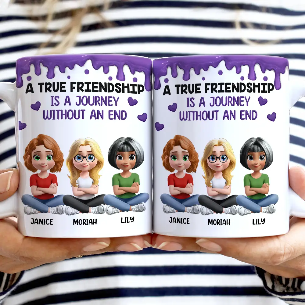 Happy,Gift For Bestie,Old Best friends,Gifts For Colleagues - A True Friendship Is A Journey Without An End 3D Effect - Personalized White Edge-to-Edge Mug