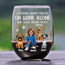 Happy,Gift For Wife,Gift For Women,Dog Mom,Dog Lovers,Pet Lovers,Gift For Mother,Gift For Yourself - A Woman Cannot Survive On Wine Alone Dog Mom Animate - Personalized Stemless Wine Glass