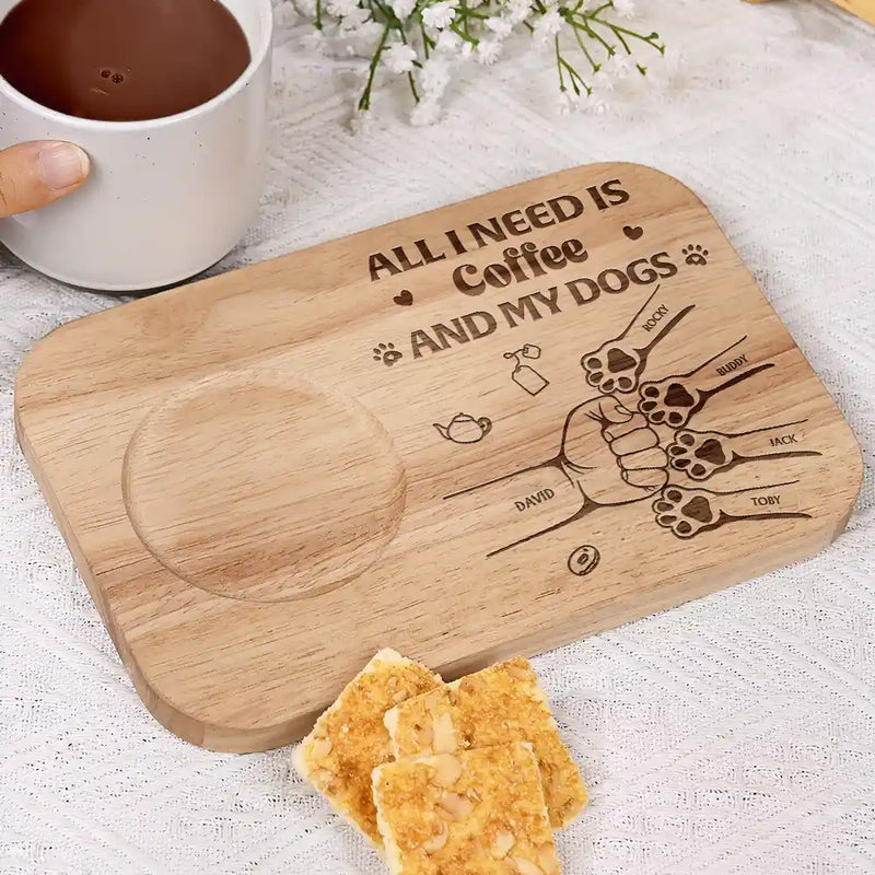 Dog Lovers,Dog Mom,Pet Lovers,Pet Mom,Pet Dad - All I Need Is Coffee And My Dogs - Personalized Serving Board With Cup Holder
