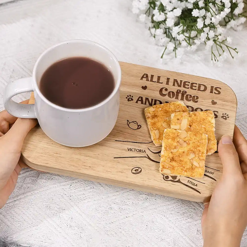 Dog Lovers,Dog Mom,Pet Lovers,Pet Mom,Pet Dad - All I Need Is Coffee And My Dogs - Personalized Serving Board With Cup Holder