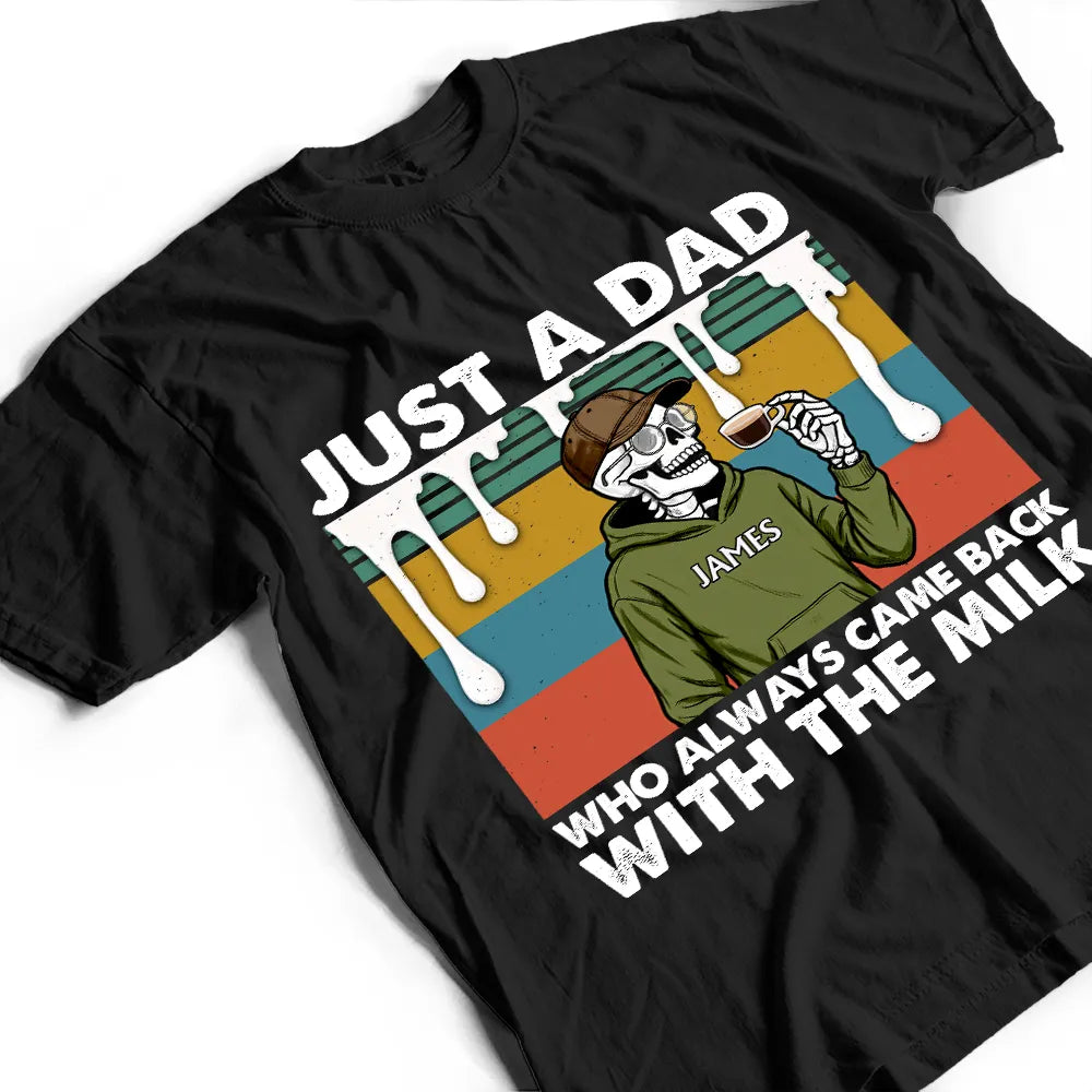 Gift For Husband, Gift For Yourself, Gift For Men, Gift For Father, Funny, Afro Dad - Always Came Back With The Milk - Personalized T Shirt