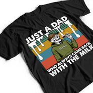 Gift For Husband, Gift For Yourself, Gift For Men, Gift For Father, Funny, Afro Dad - Always Came Back With The Milk - Personalized T Shirt