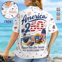 America 250th,Independence Day,Summer,Family,Proud,Custom Text - America 250 Freedom Feels Like Summer - Personalized Hawaiian Shirt