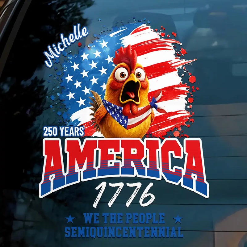 Gift For Yourself, Family, Happy, Independence Day, America 250th - America 250 We The People Semiquincentennial - Personalized Decor Decal