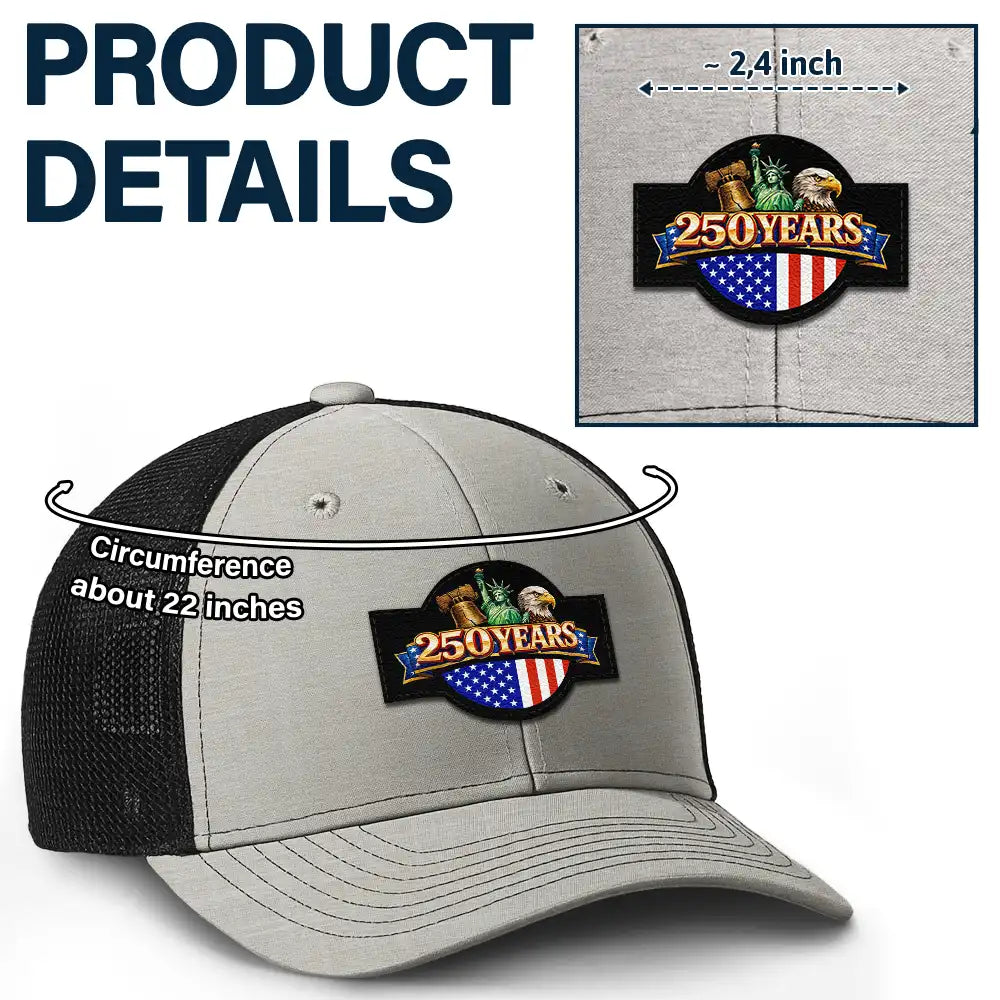 Gift For Yourself,Gift For Women,Gift For Men,Independence Day,America 250th,No Custom,Happy - America 250 Years Anniversary USA Symbols - Leather Patch Hat