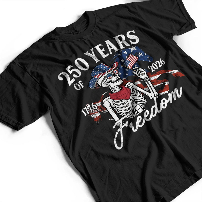 Gift For Yourself,Gift For Women,Gift For Men,Independence Day,America 250th,No Custom,Happy - America 250 Years Of Freedom Cowboy Skeleton - T Shirt