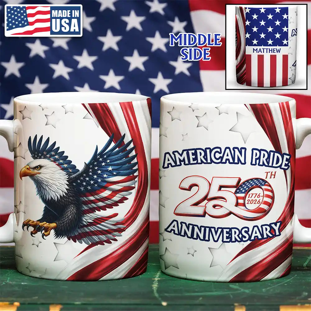 Independence Day,America 250th,Gift For Men,Icon,Proud - America 250th Anniversary US Pride Patriotic Eagle - Personalized Mug