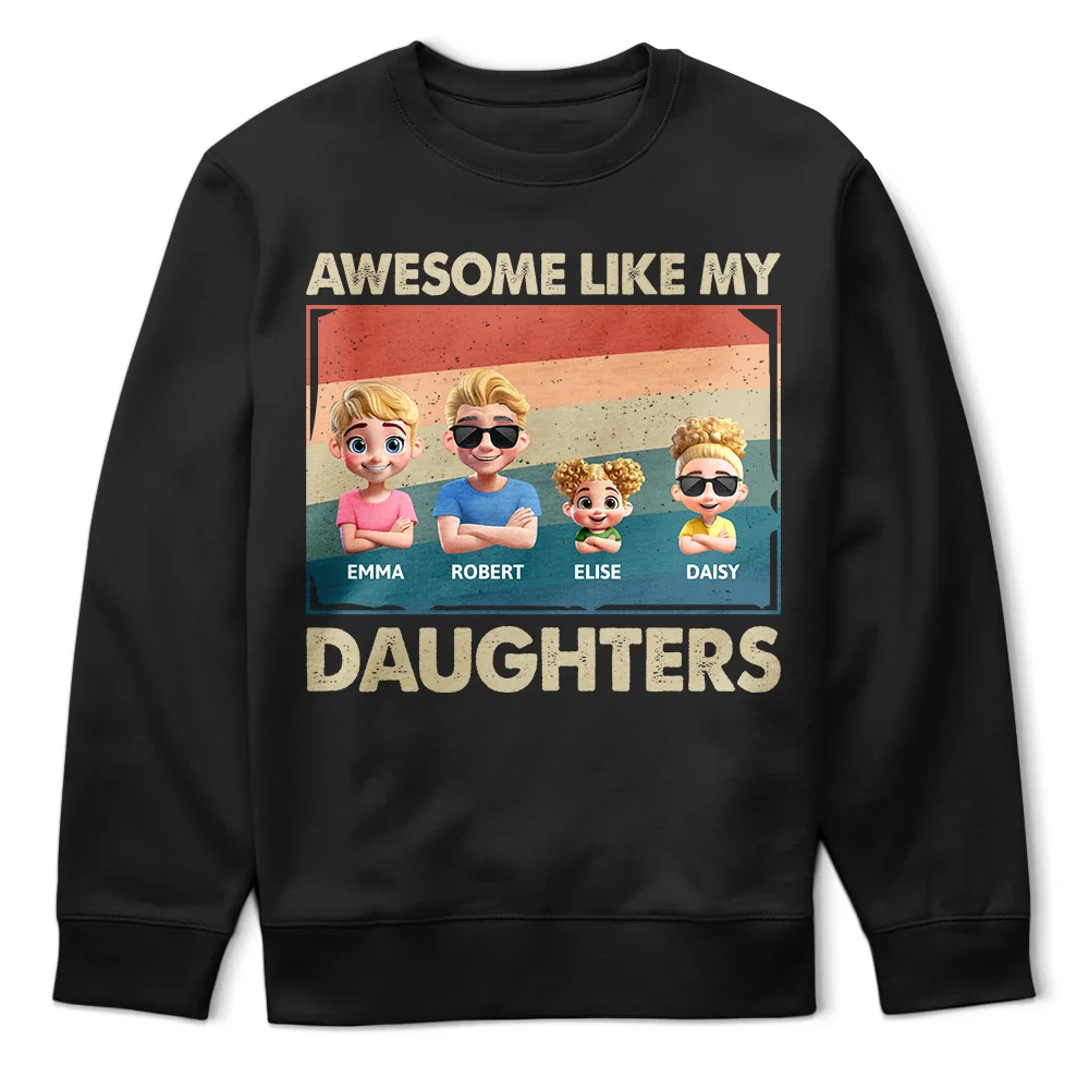 Funny, Gift For Husband, Gift For Grandpa, Gift For Father, Grandpa - Grandkids - Awesome Like My Daughter Funny Dad - Personalized T Shirt