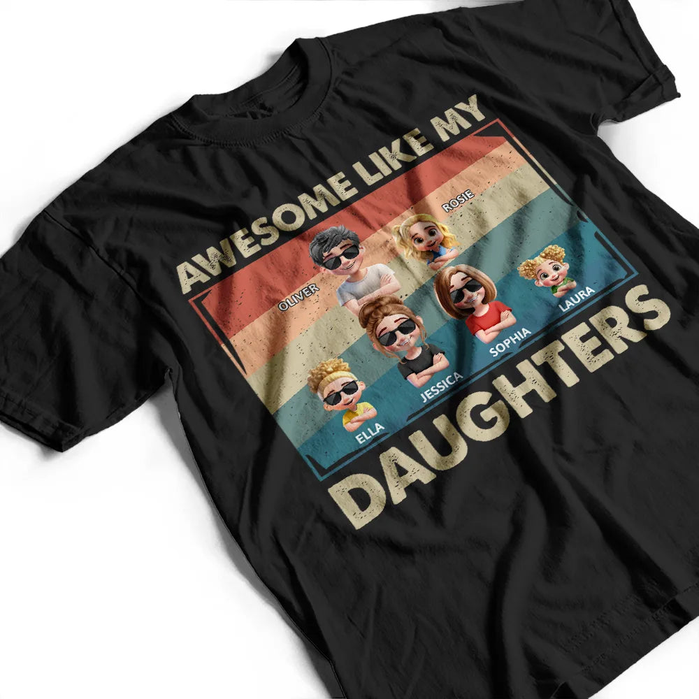 Funny, Gift For Husband, Gift For Grandpa, Gift For Father, Grandpa - Grandkids - Awesome Like My Daughter Funny Dad - Personalized T Shirt