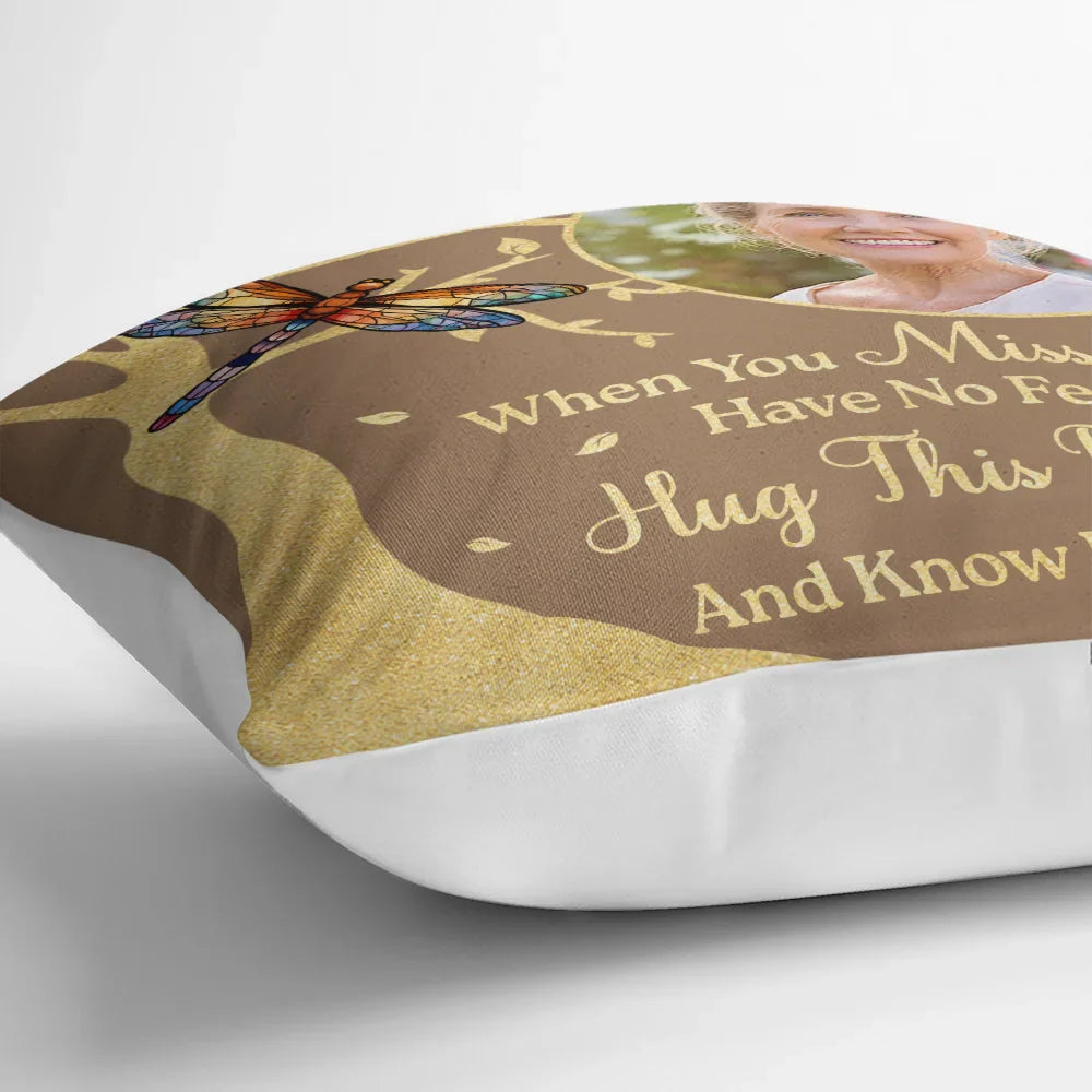 Family, Memorial - Custom Photo When You Miss Me Memorial - Personalized Pillow