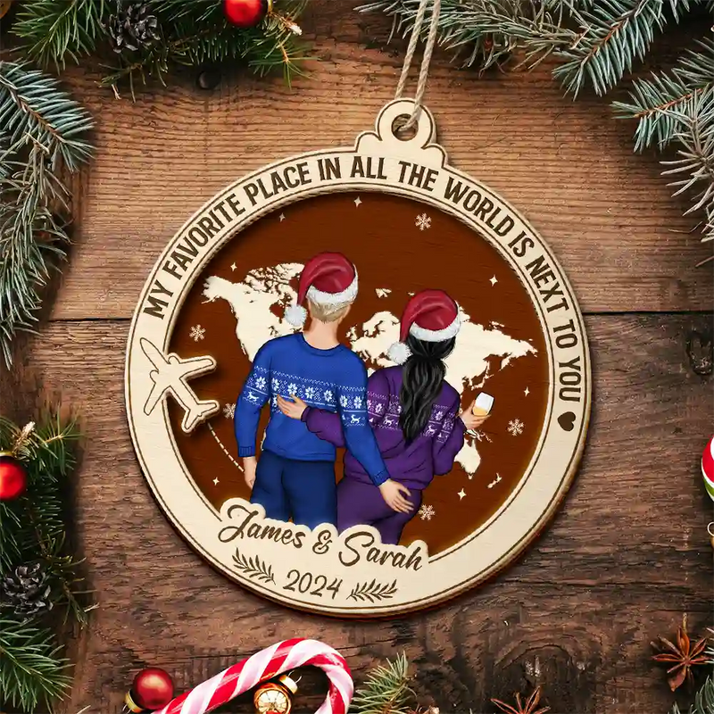 Gift For Couples,Gift For Husband,Gift For Wife,Gift For Boyfriend,Gift For Girlfriend - My Favorite Place Is Next To You World Map - Personalized 2-Layered Wooden Ornament
