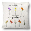Gift For Grandma, Gift For Women, Gift For Mother - First Mom Now Grandma Birth Flowers - Personalized Pillow
