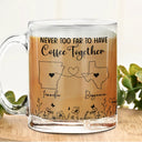 Gift For Bestie,Happy,Gift For Sisters,Family - Never Too Far To Have Coffee Together Besties - Personalized Glass Mug