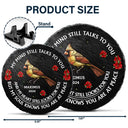 Memorial, Family, Gift For Yourself - Memorial My Mind Still Talks To You - Personalized Circle Memorial Garden Stone
