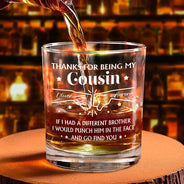 Gift For Bestie,Gift For Brothers,Gift For Sibling - Thanks For Being My Brother - Personalized Whiskey Glass