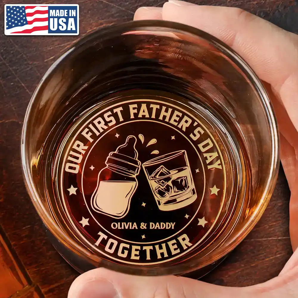 Father's Day Gifts, Our First Father's Day Together - Personalized Engraved Whiskey Glass