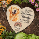 Art Design, Healing, Pet Memorial, Pet Lovers, Memorial, Photo - Watercolor - Remove BG - Custom Photo Realistic Watercolor Art I Crossed The Rainbow Bridge Knowing I Was Loved - Personalized Heart Memorial Garden Stone