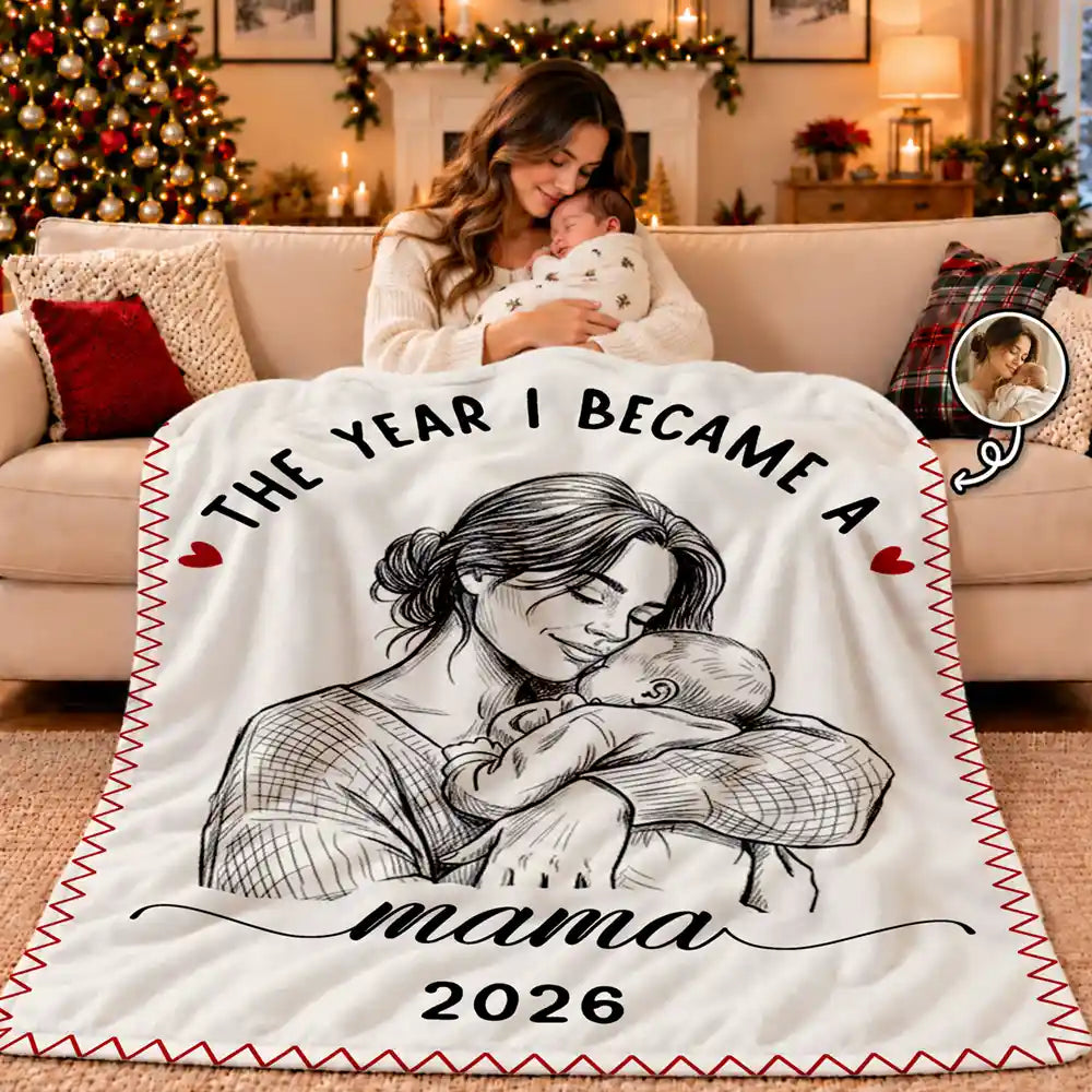 Gift For New Mom - Personalized Custom Photo Pencil Sketch The Year I Became A Mama Fleece Blanket, Sherpa Blanket