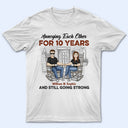 Family Couple Annoying Each Other And Still Going Strong - Gift For Couples - Personalized Custom T Shirt