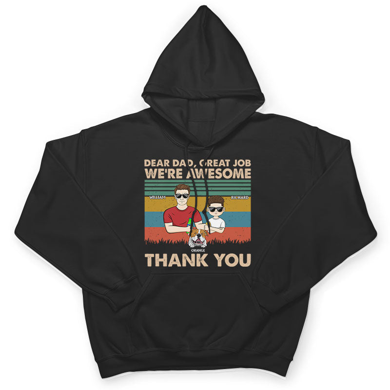 Dear Dad Great Job We're Awesome Thank You - Father Gift For Dog Lovers - Personalized Custom T Shirt