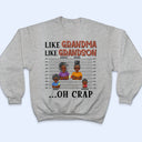 Like Mother Like Daughter Son Oh Crap - Gift For Mom And Grandma - Personalized Custom T Shirt