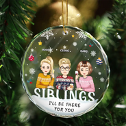 I'll Be There For You Besties, Siblings - Personalized Circle Glass Ornament