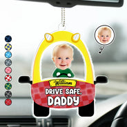 Gift For Father - Custom Photo Cute Baby Drive Safe Daddy - Personalized Acrylic Car Hanger