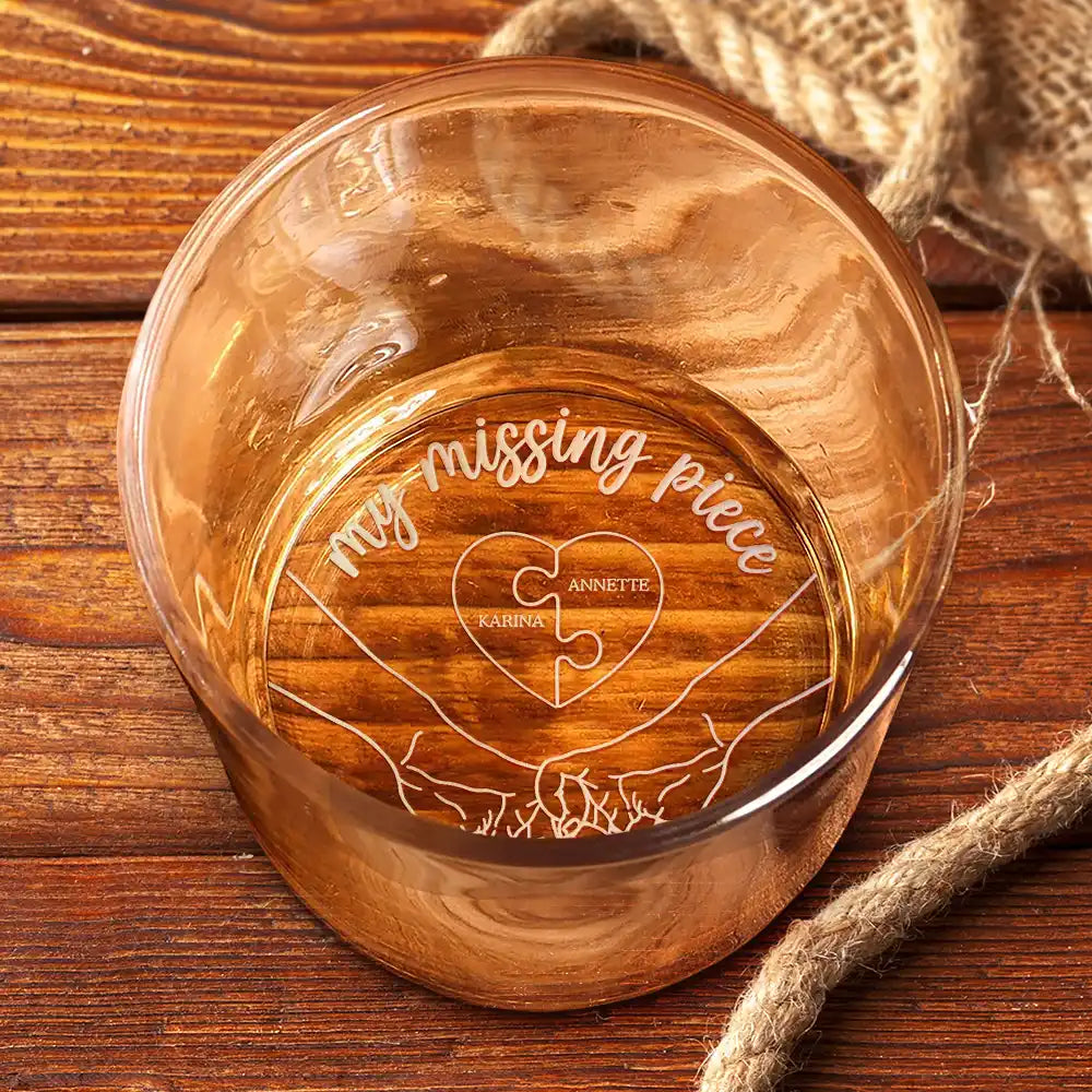 Gift For Couples, Gift For Husband, Gift For Wife, Gift For Boyfriend, Gift For Girlfriend - My Missing Piece Couples - Personalized Engraved Whiskey Glass
