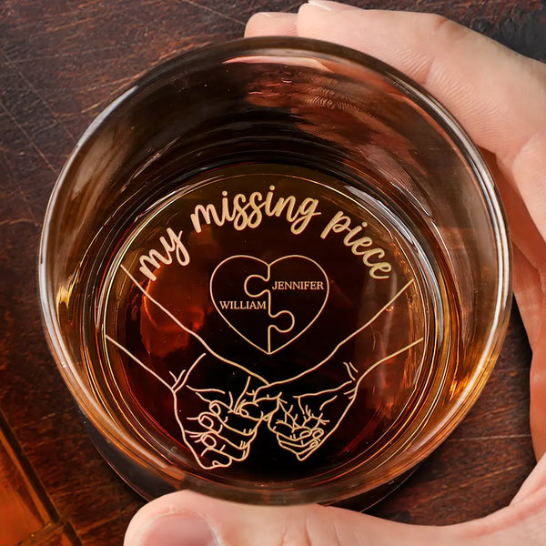 Gift For Couples, Gift For Husband, Gift For Wife, Gift For Boyfriend, Gift For Girlfriend - My Missing Piece Couples - Personalized Engraved Whiskey Glass
