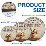 Dog Lovers, Pet Lovers - They Will Bark I Will Yell - Personalized Wood Circle Sign