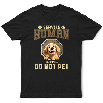 Service Human Do Not Pet 3D Effect Dog - Personalized T Shirt